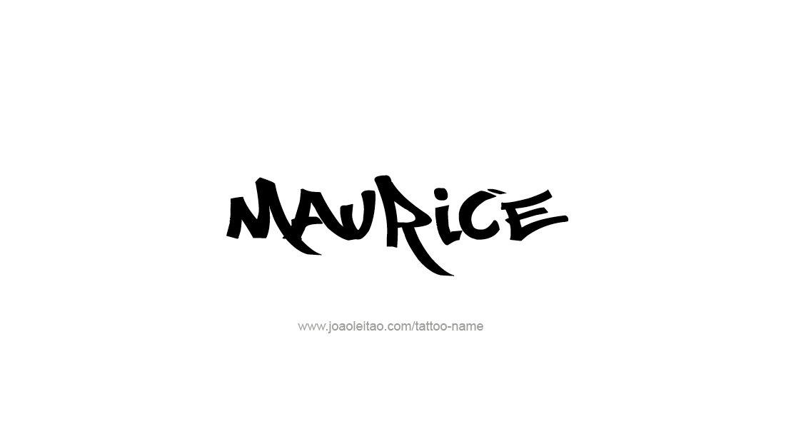 Tattoo Design  Name Maurice   