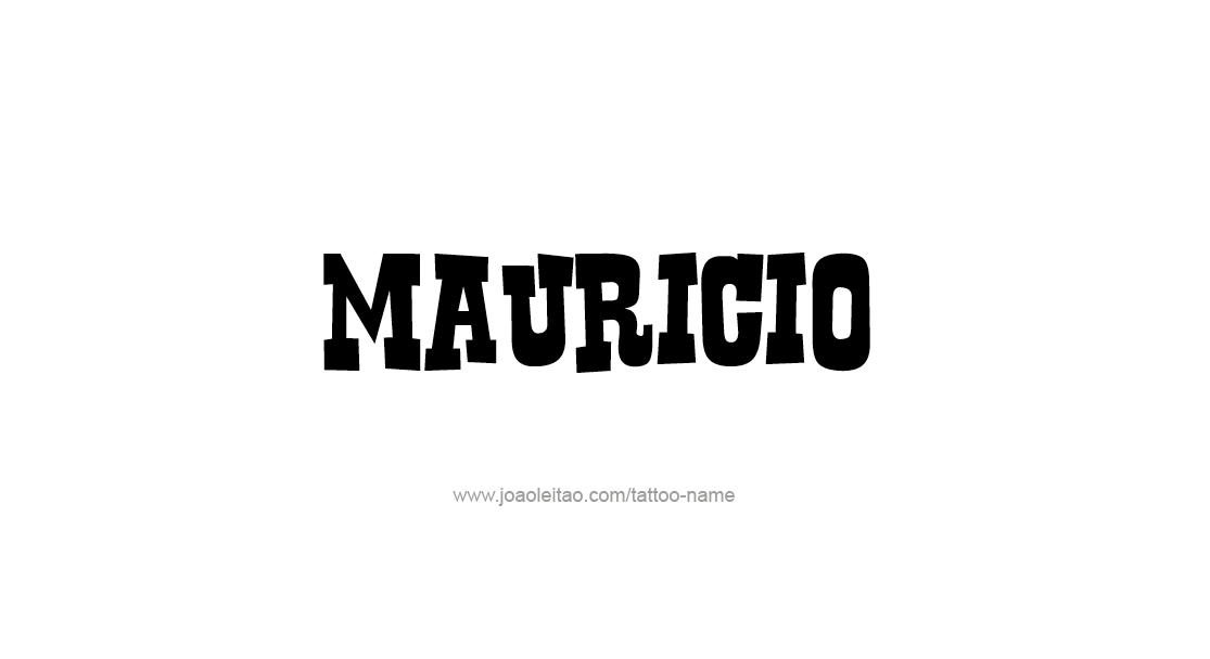 Tattoo Design  Name Mauricio   