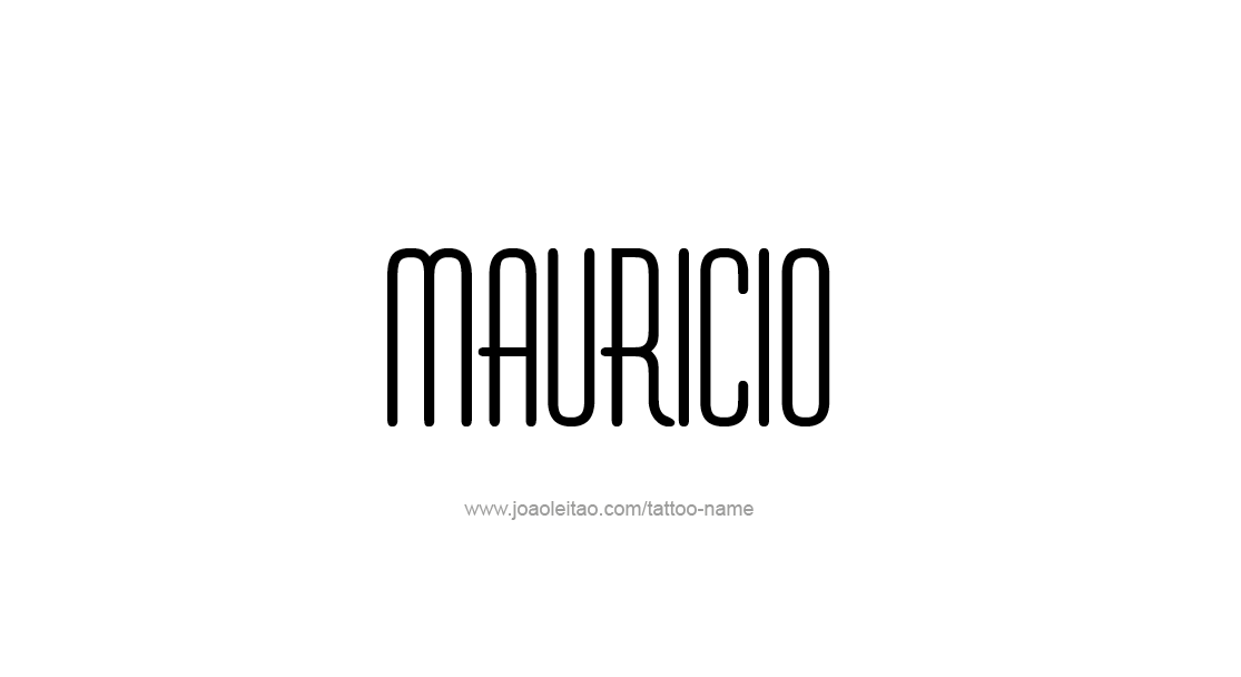 Tattoo Design  Name Mauricio   