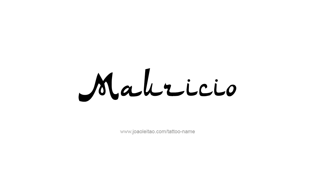 Tattoo Design  Name Mauricio   