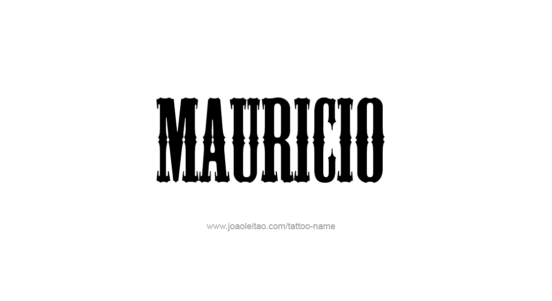 Tattoo Design  Name Mauricio   