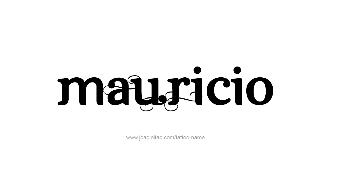 Tattoo Design  Name Mauricio   