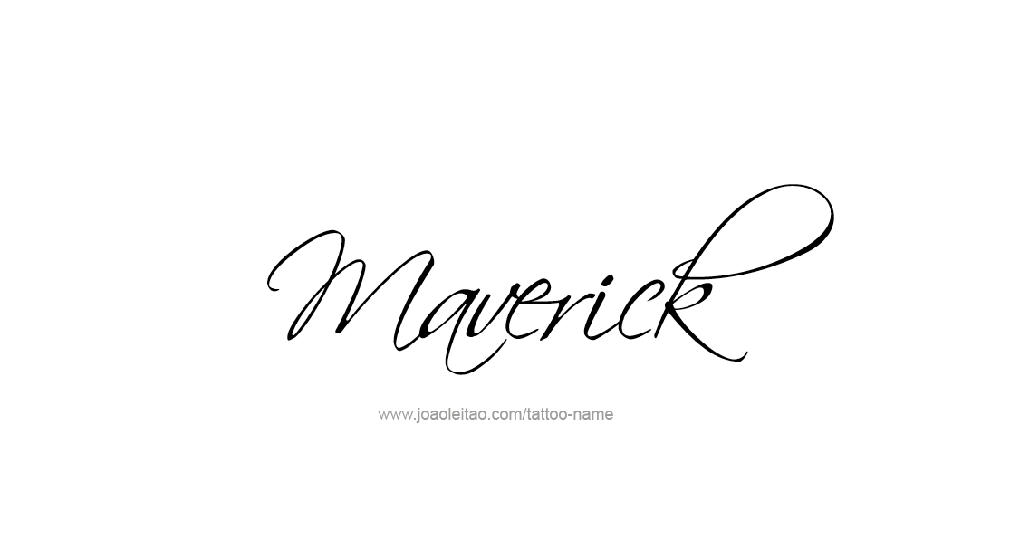 Tattoo Design  Name Maverick   