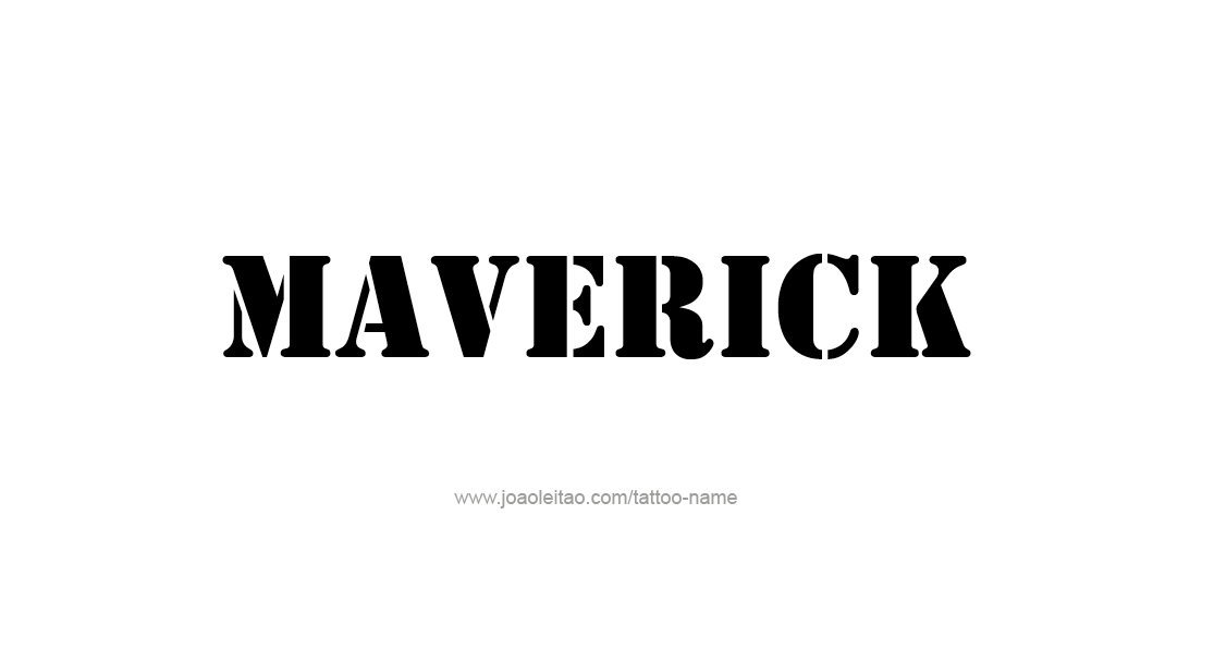 Tattoo Design  Name Maverick   