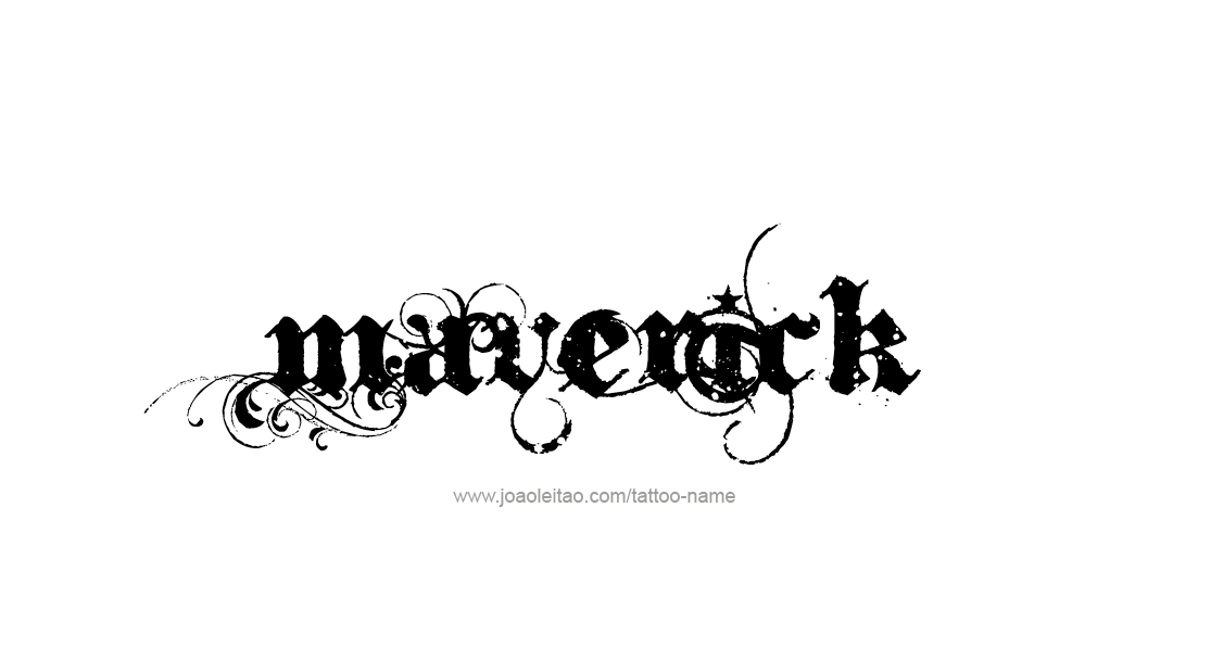 Tattoo Design  Name Maverick   