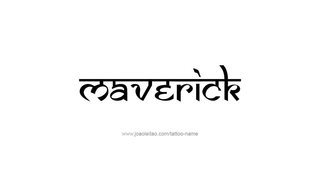 Tattoo Design  Name Maverick   