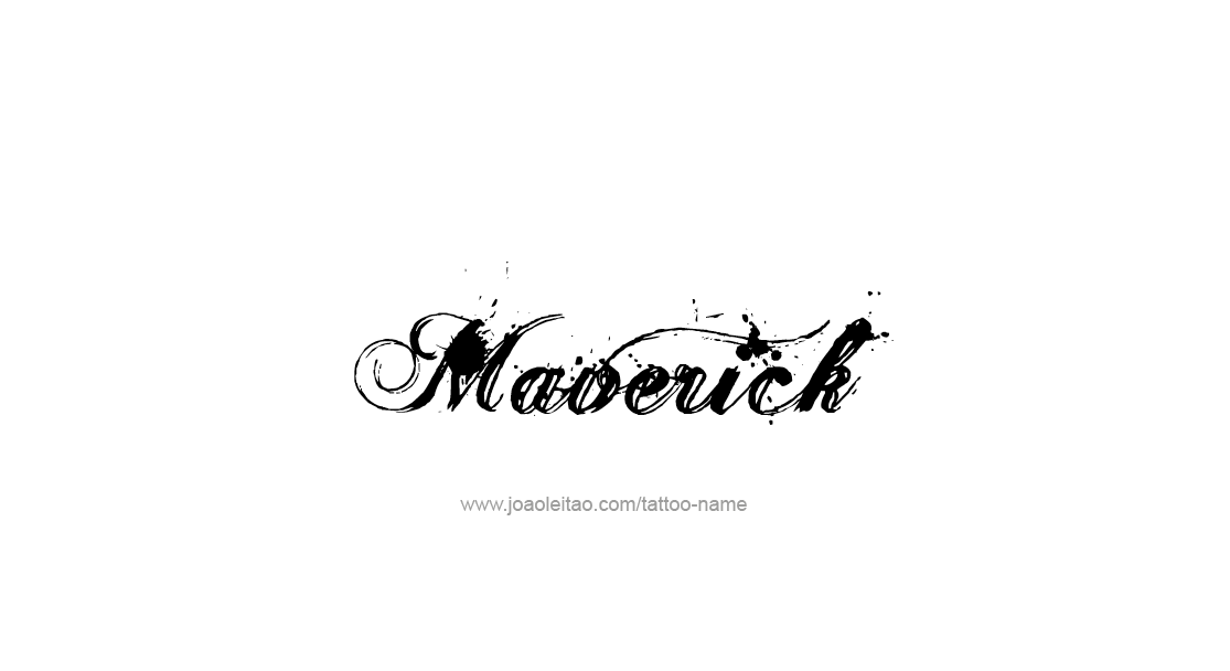 Tattoo Design  Name Maverick   