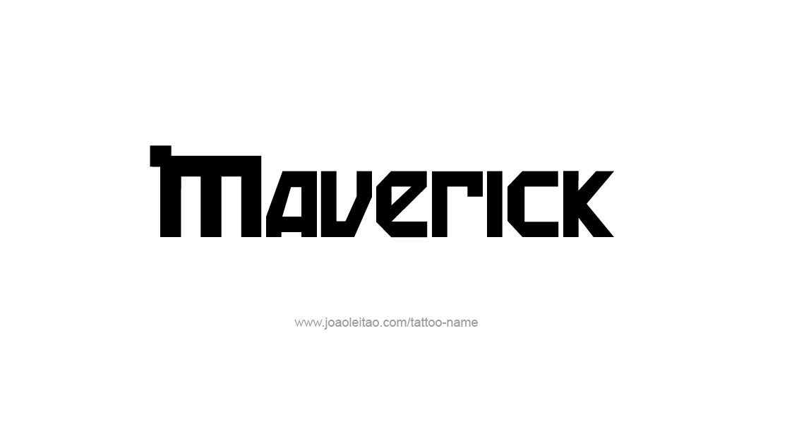 Tattoo Design  Name Maverick   