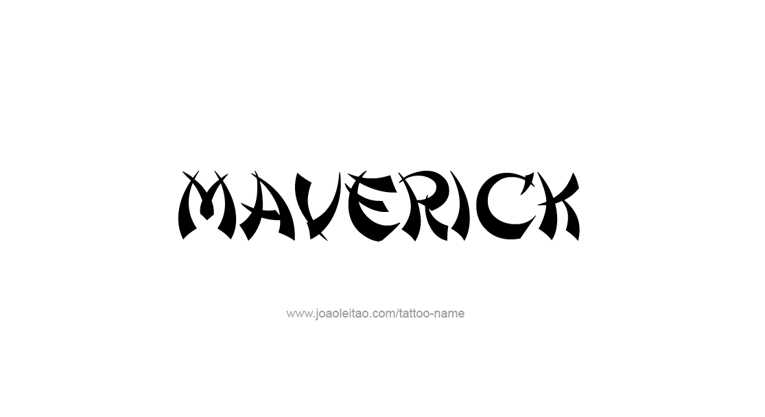 Tattoo Design  Name Maverick