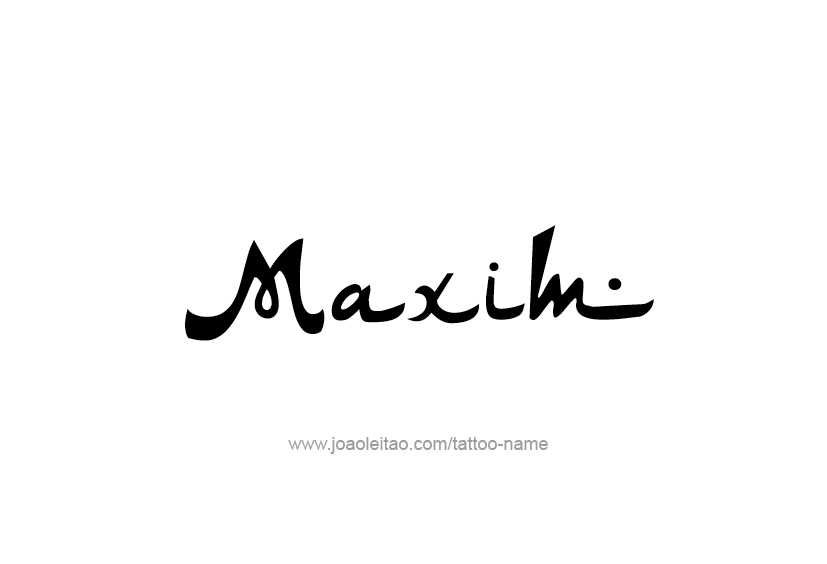 Tattoo Design  Name Maxim   