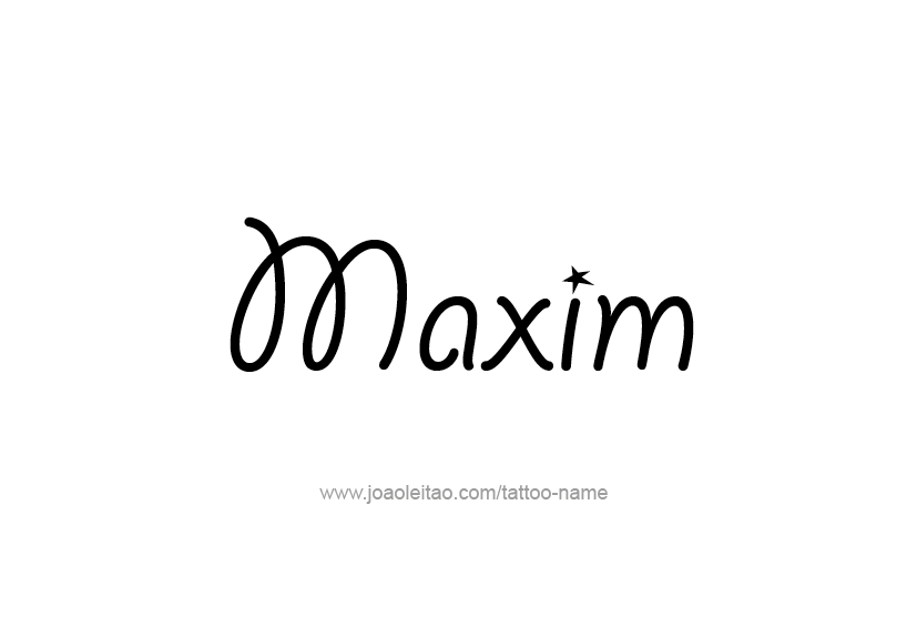 Tattoo Design  Name Maxim   