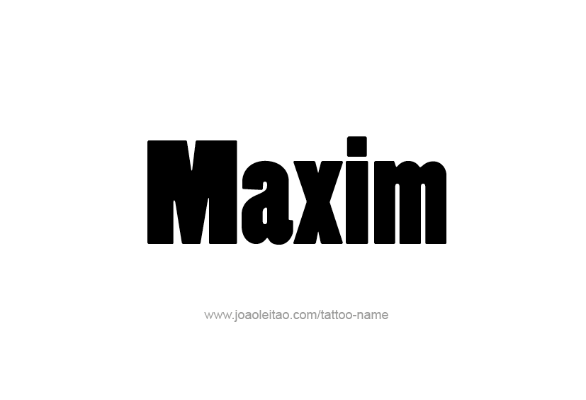 Tattoo Design  Name Maxim   