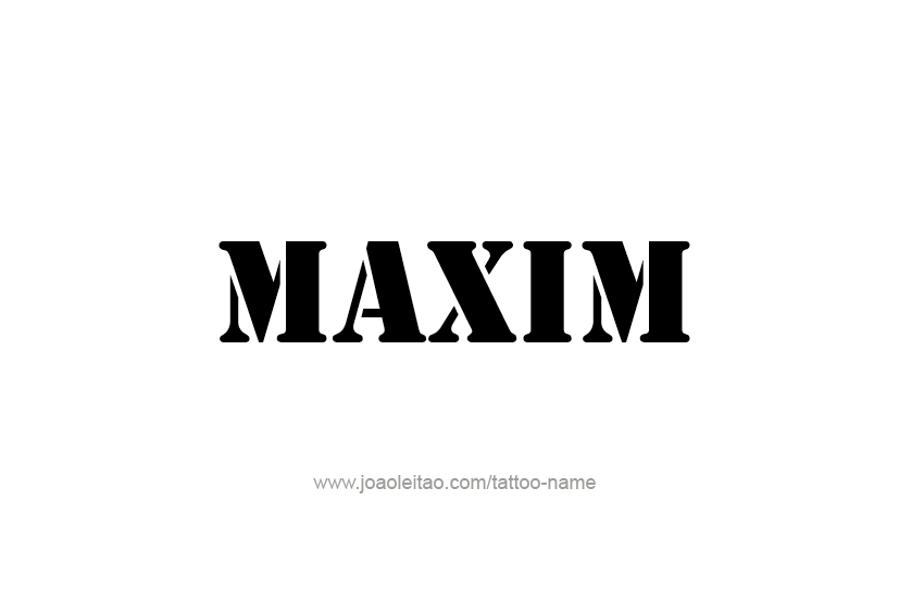 Tattoo Design  Name Maxim   