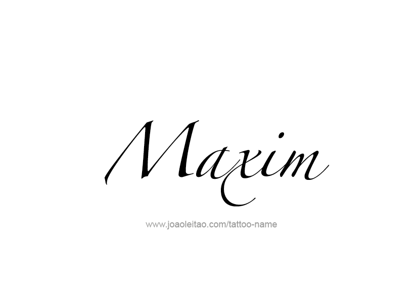 Tattoo Design  Name Maxim   