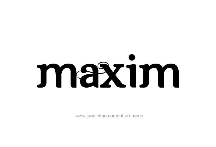 Tattoo Design  Name Maxim   