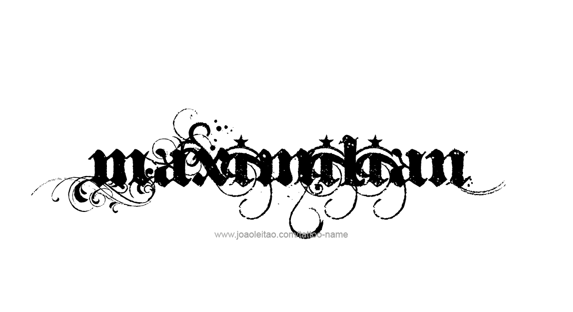 Tattoo Design  Name Maximilian   