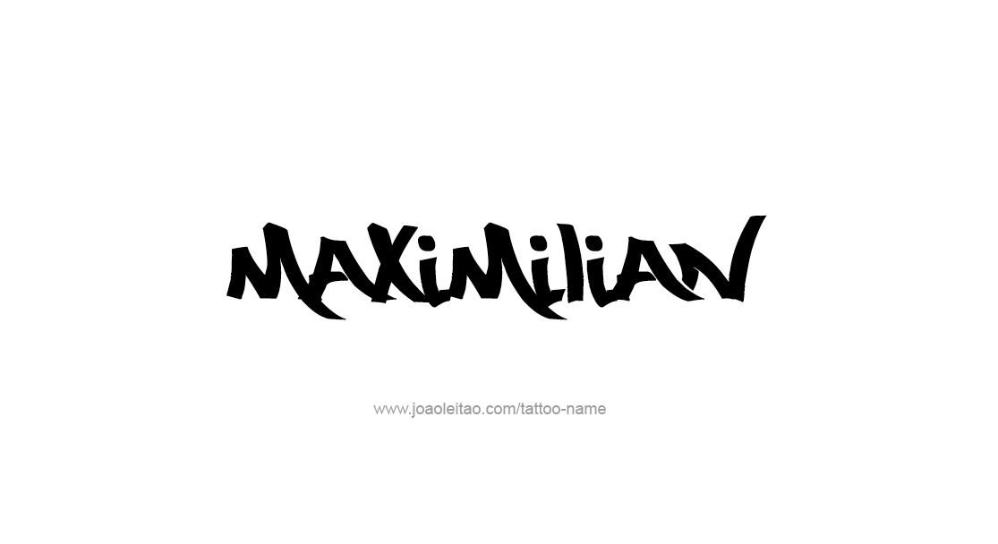 Tattoo Design  Name Maximilian   