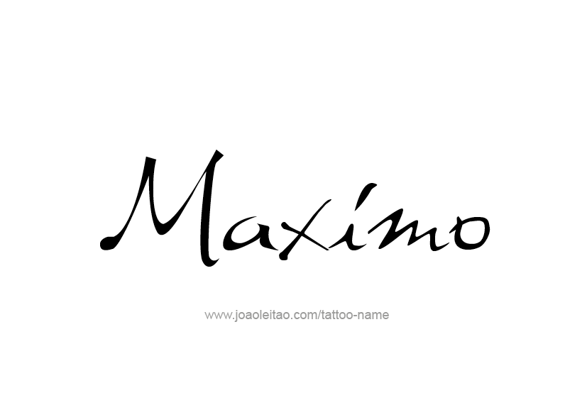 Tattoo Design  Name Maximo   