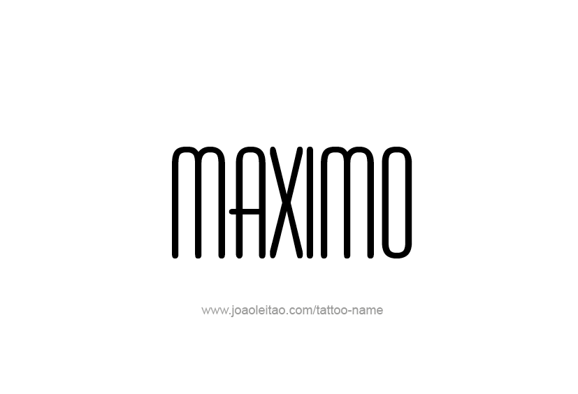 Tattoo Design  Name Maximo   