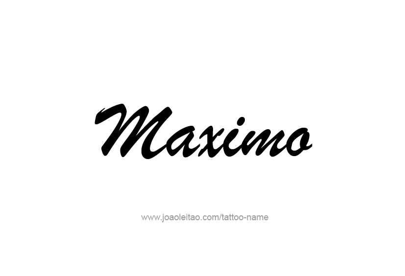 Tattoo Design  Name Maximo   