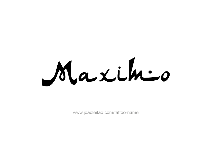 Tattoo Design  Name Maximo   