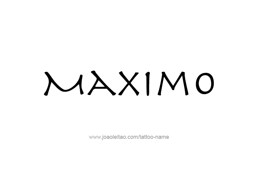 Tattoo Design  Name Maximo   