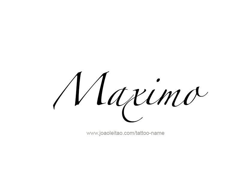 Tattoo Design  Name Maximo   