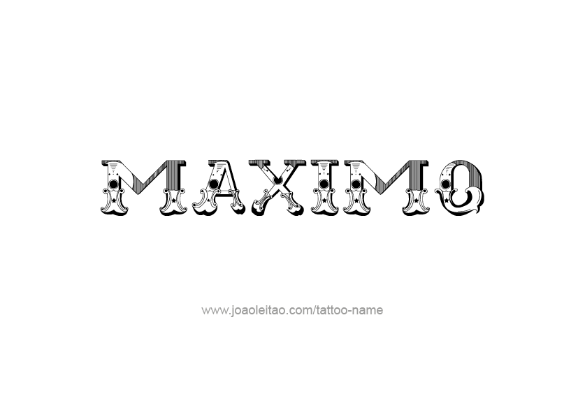 Tattoo Design  Name Maximo   