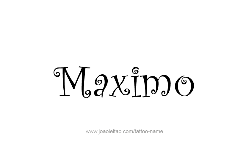 Tattoo Design  Name Maximo   