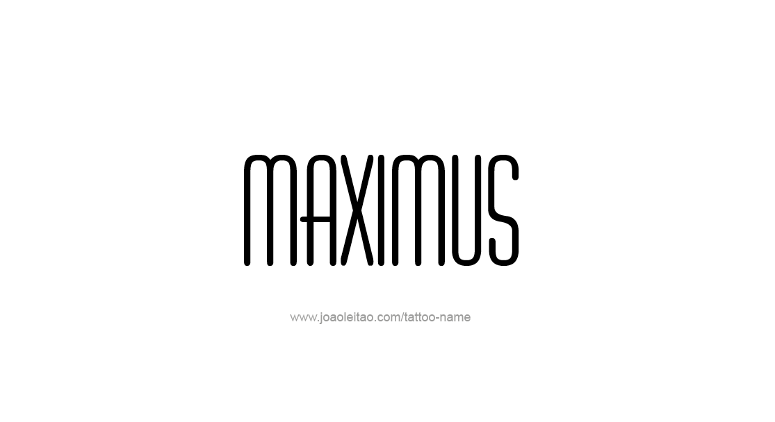 Tattoo Design  Name Maximus   