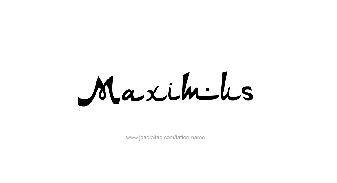 Tattoo Design  Name Maximus   