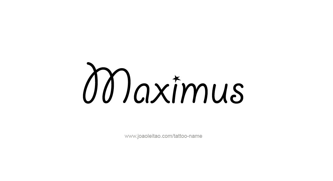 Tattoo Design  Name Maximus   