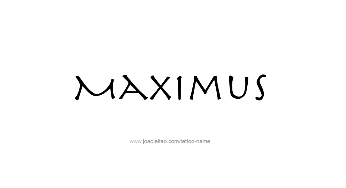 Tattoo Design  Name Maximus   