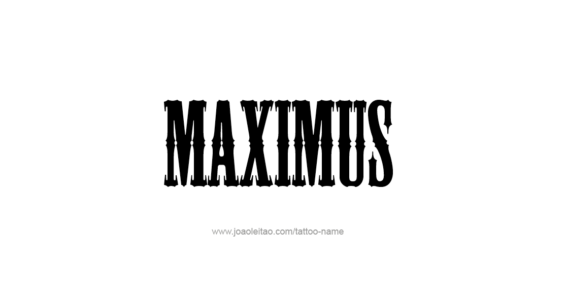 Tattoo Design  Name Maximus   