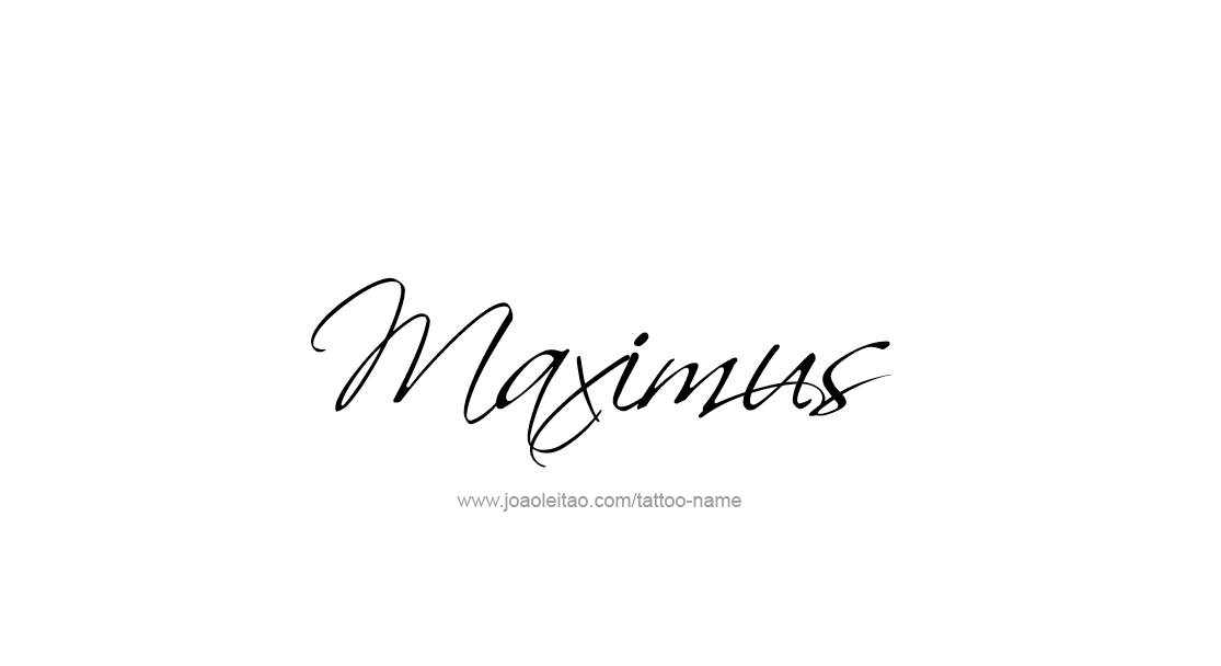 Tattoo Design  Name Maximus   