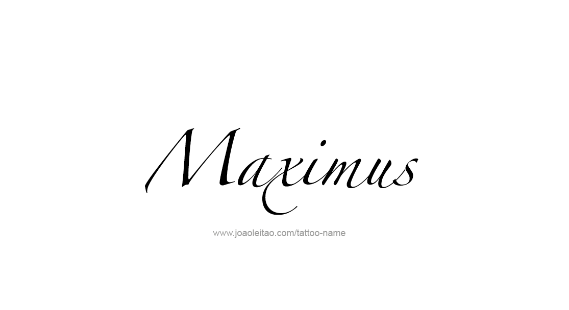 Tattoo Design  Name Maximus   