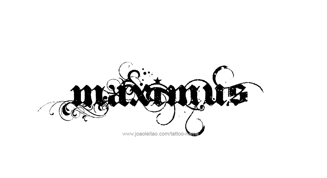 Tattoo Design  Name Maximus   