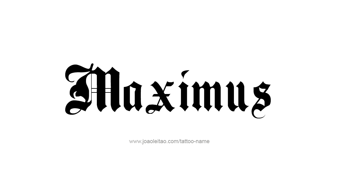 Tattoo Design  Name Maximus   