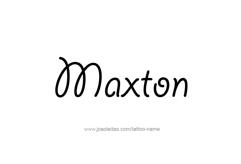 Tattoo Design  Name Maxton   