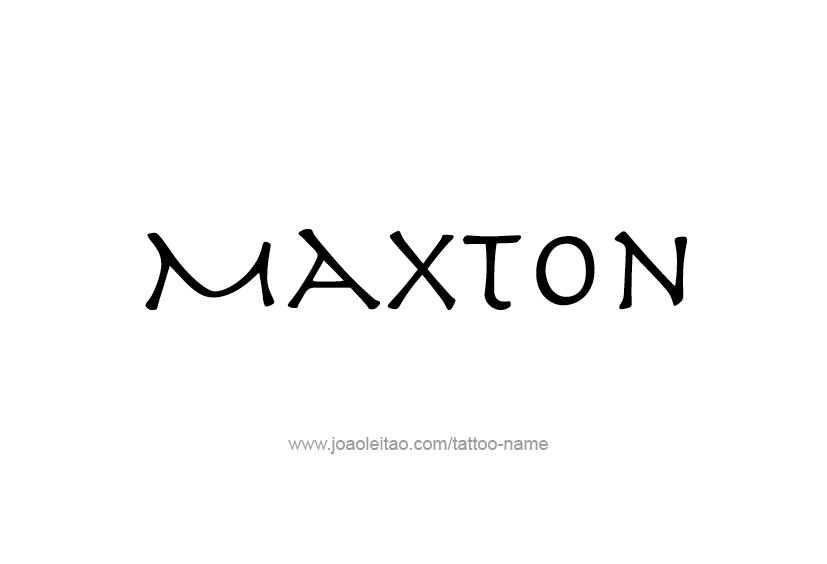 Tattoo Design  Name Maxton   