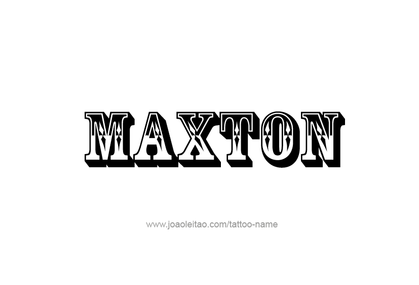 Tattoo Design  Name Maxton   