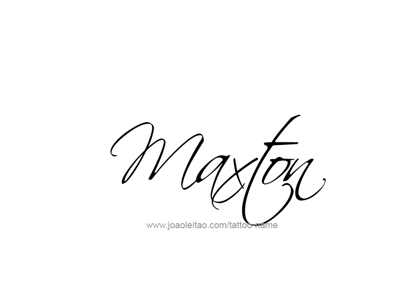 Tattoo Design  Name Maxton   