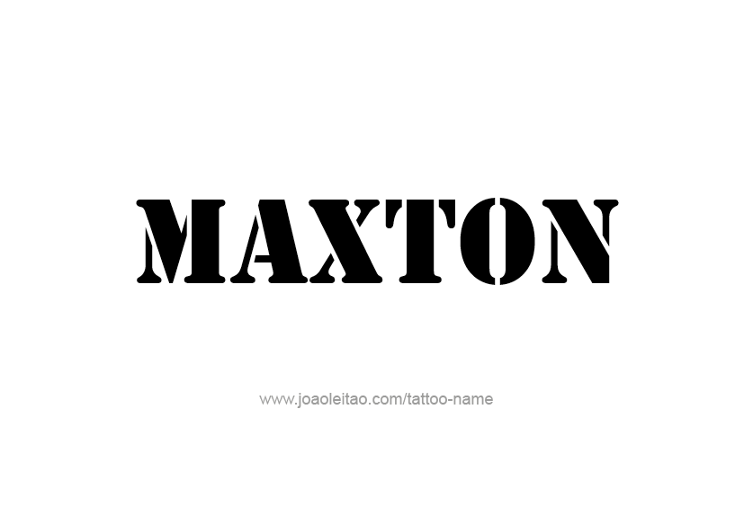 Tattoo Design  Name Maxton   