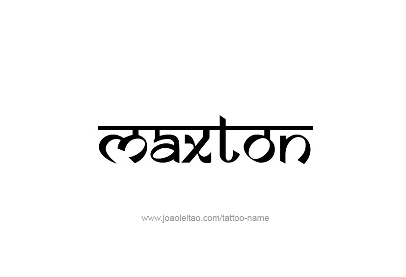 Tattoo Design  Name Maxton   