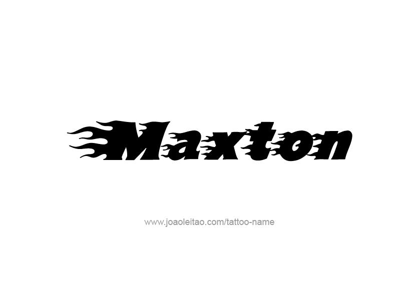 Tattoo Design  Name Maxton   