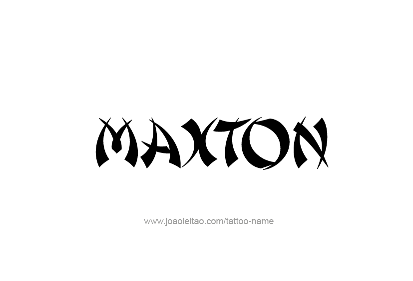 Tattoo Design  Name Maxton