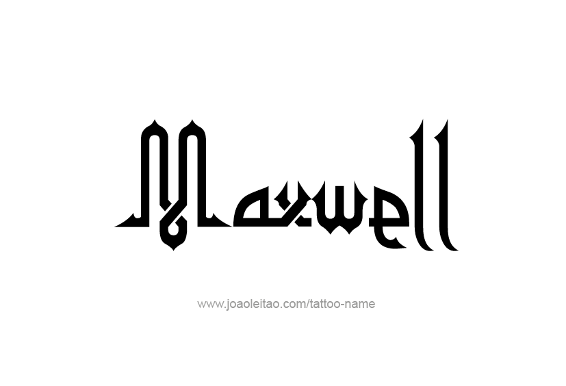 Tattoo Design  Name Maxwell   