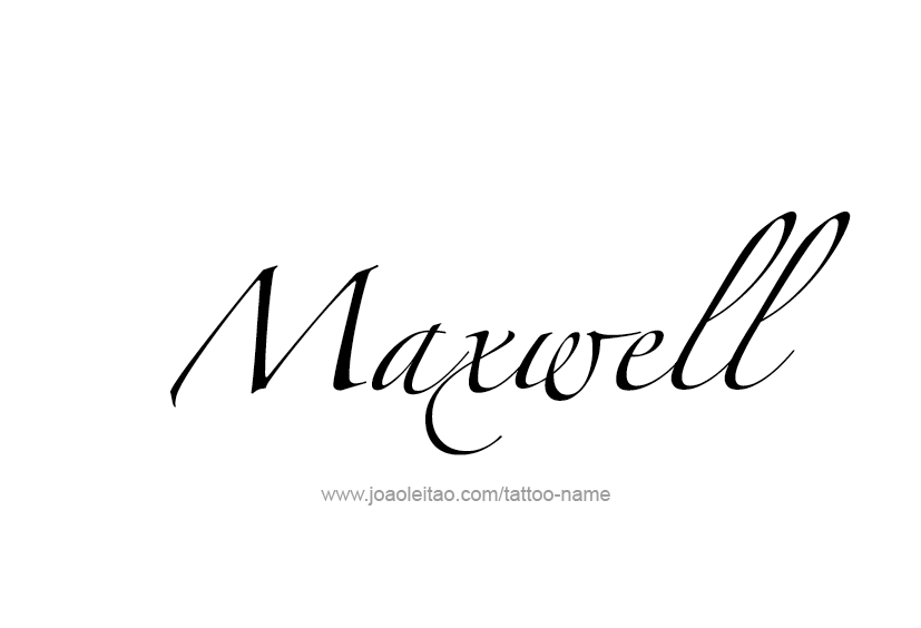 Tattoo Design  Name Maxwell   