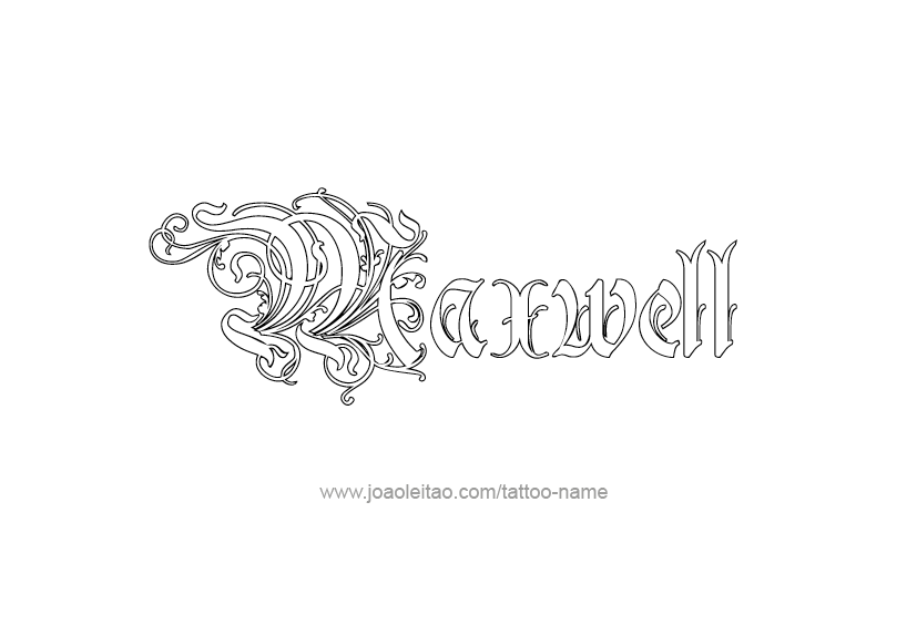 Tattoo Design  Name Maxwell   