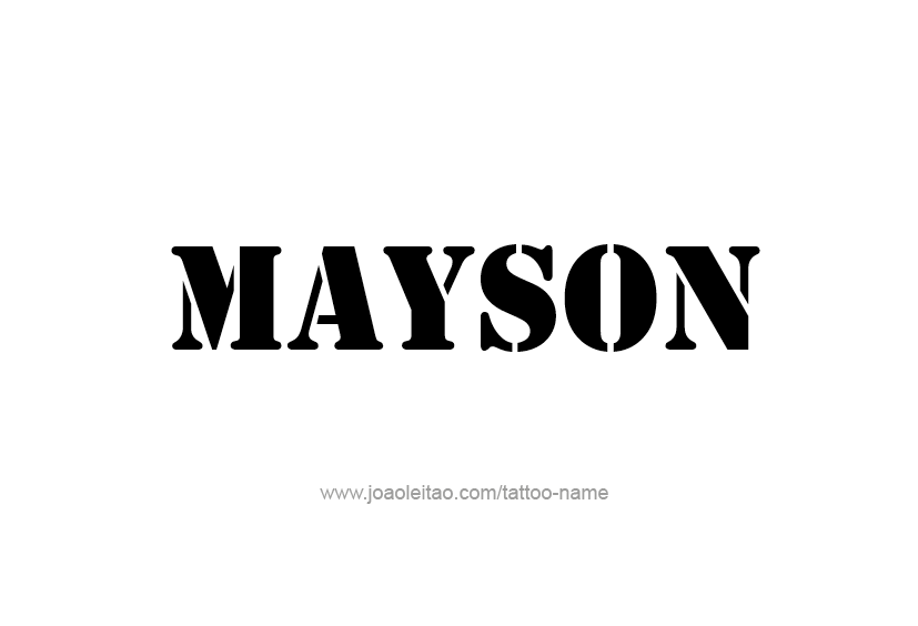 Tattoo Design  Name Mayson   